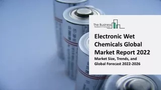 Global Electronic Wet Chemicals Market Competitive Strategies and Forecasts