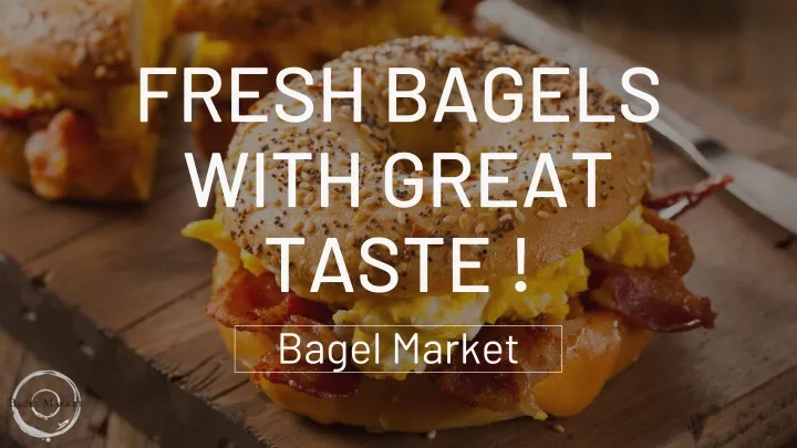 fresh bagels with great taste bagel market