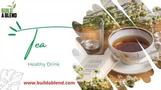 Drinking Tea Can Improve Your Health - Build A Blend