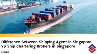 Difference Between Shipping Agent in Singapore VS Ship Chartering Brokers in Singapore