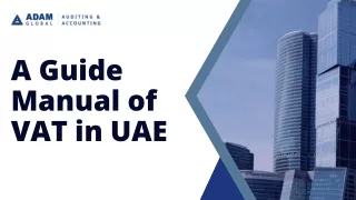 A Guide Manual of VAT in UAE - AdamGlobal