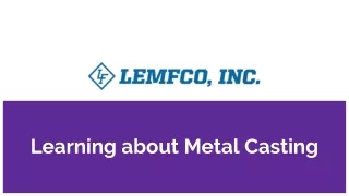 learning about metal casting