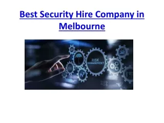 Best Security Hire Company in Melbourne ppt