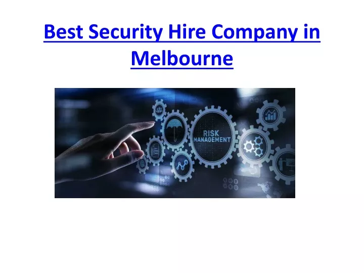 best security hire company in melbourne