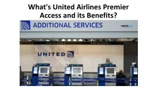 what s united airlines premier access and its benefits