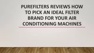 PureFilters Reviews Pick an Ideal Filter Brand for Air Conditioning Machines