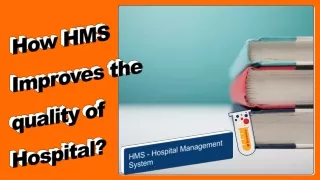 how hms improves the quality of hospital