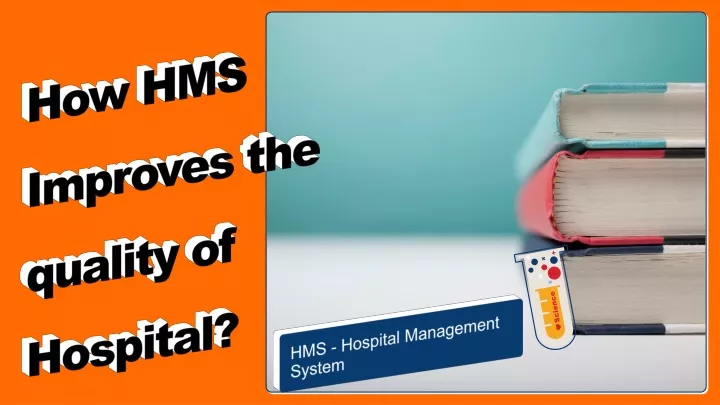 how hms improves the quality of hospital