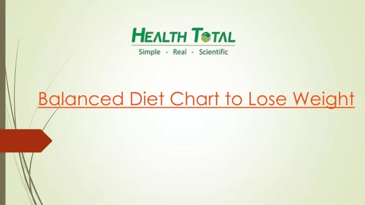 PPT - Balanced Diet Chart to Lose Weight PowerPoint Presentation, free ...