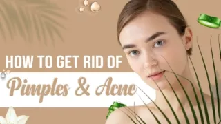 How to Get Rid of Pimples & Acne