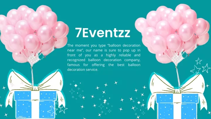 7eventzz the moment you type balloon decoration