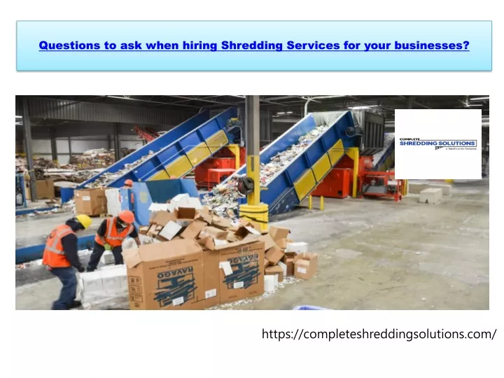 questions to ask when hiring shredding services