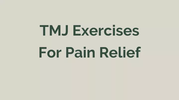 tmj exercises for pain relief