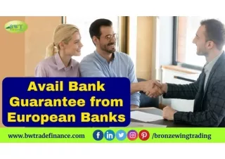Avail Bank Guarantee from European Banks