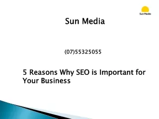 5 Reasons Why SEO is Important for Your Business