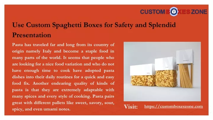 use custom spaghetti boxes for safety and splendid presentation