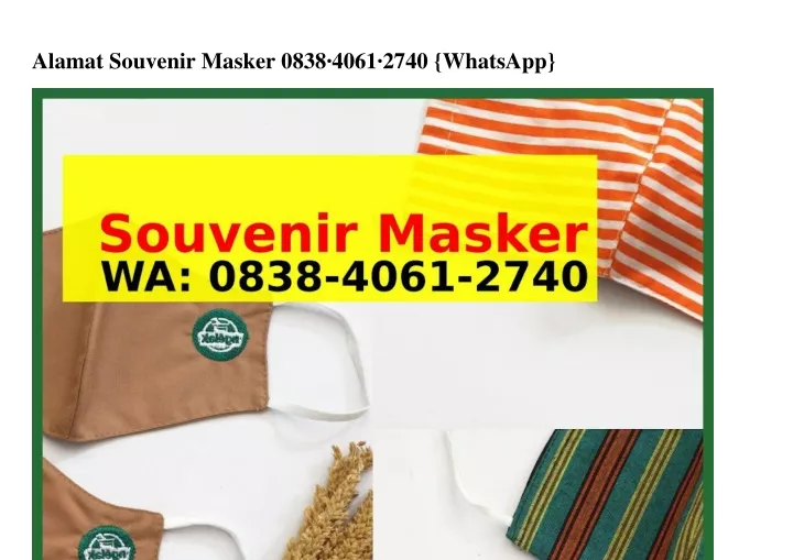 alamat souvenir masker 0838 4061 2740 whatsapp