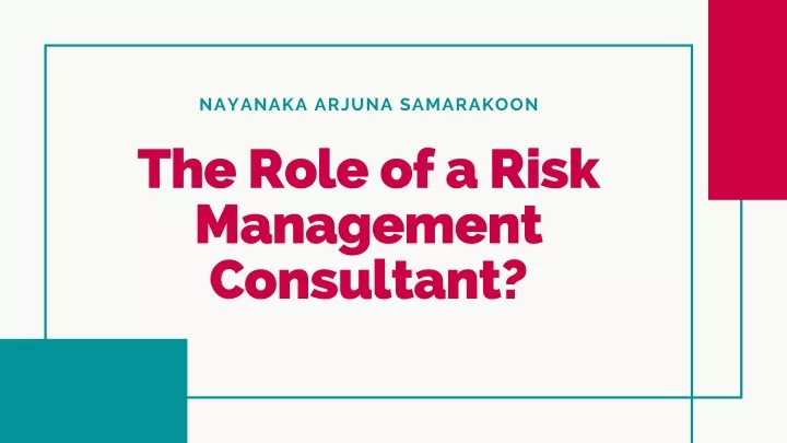 nayanaka arjuna samarakoon the role of a risk