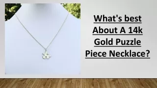 What's best About A 14k Gold Puzzle Piece Necklace