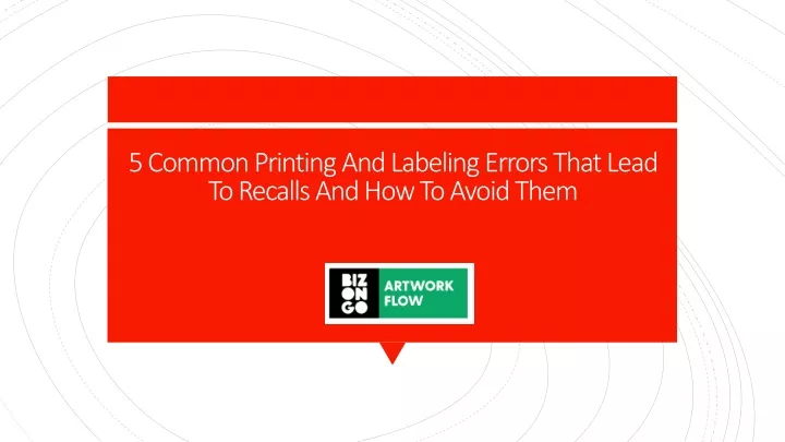 5 common printing and labeling errors that lead to recalls and how to avoid them