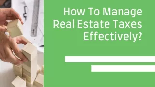 How To Manage Real Estate Taxes Effectively