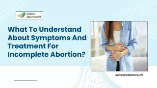 What To Understand About Symptoms And Treatment For Incomplete Abortion?