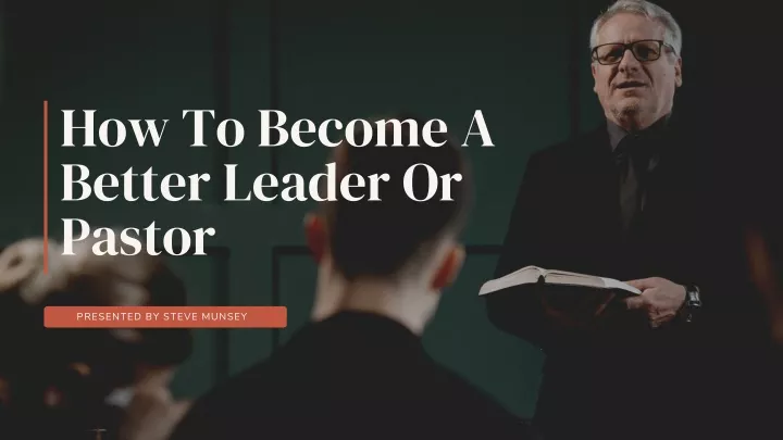 how to become a better leader or pastor