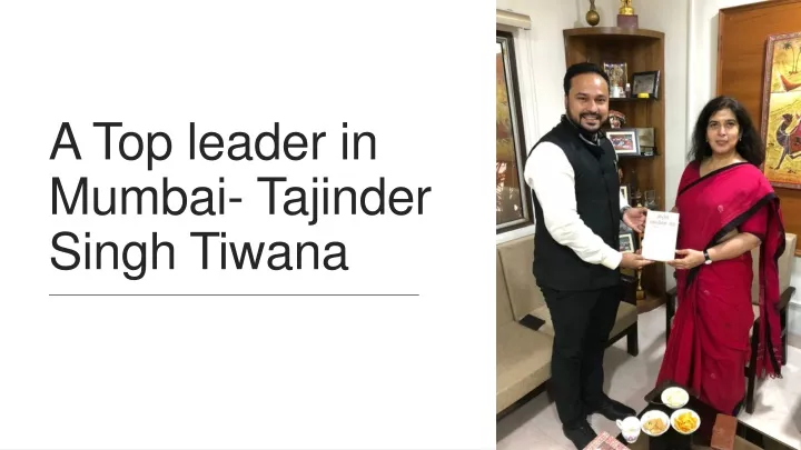 a top leader in mumbai tajinder singh tiwana