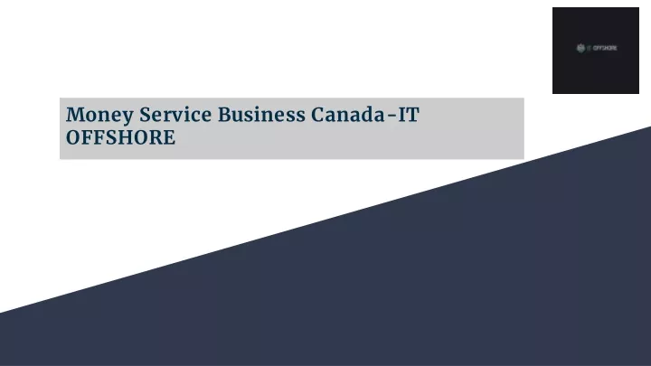 money service business canada it offshore