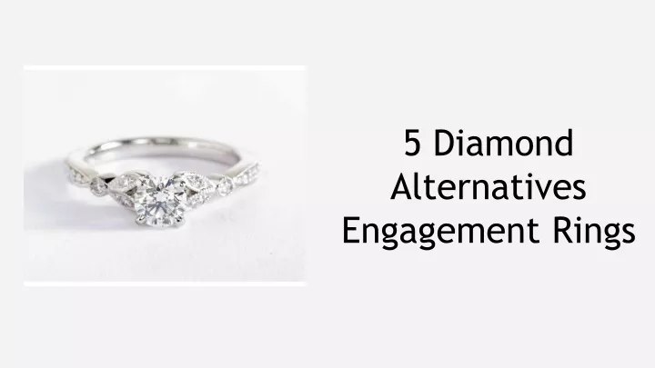 5 diamond alternatives engagement rings