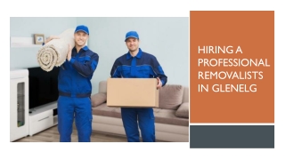 Hiring a Professional Removalists in Glenelg