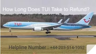 How Long Does TUI Take to Refund?