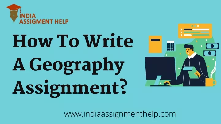 how to write a geography assignment