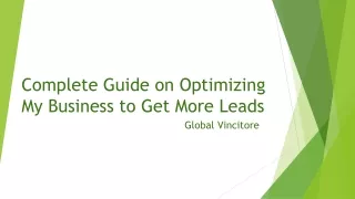 Complete Guide on Optimizing My Business to Get