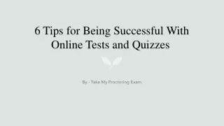 6 tips for being successful with online tests and quizzes