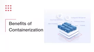 Benefits of Containerization