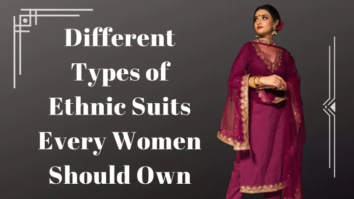 different types of ethnic suits every women