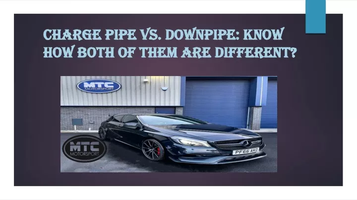 charge pipe vs downpipe know how both of them are different