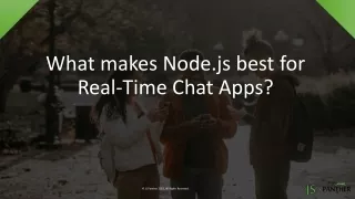 What make Node JS best for Real-time chat apps ?