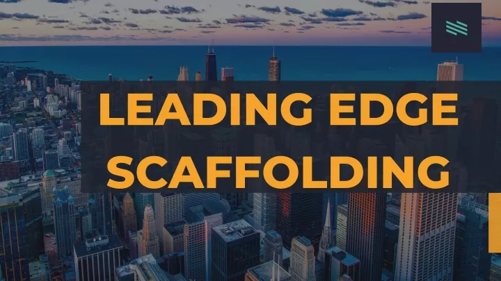 leading edge scaffolding