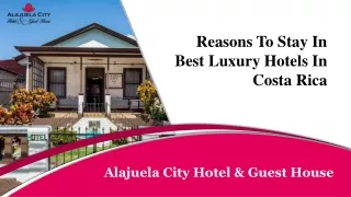 Reasons To Stay In Best Luxury Hotels In Costa Rica