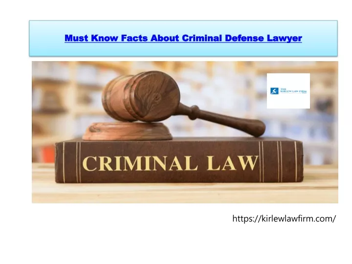 PPT - Must Know Facts About Criminal Defense Lawyer PowerPoint ...