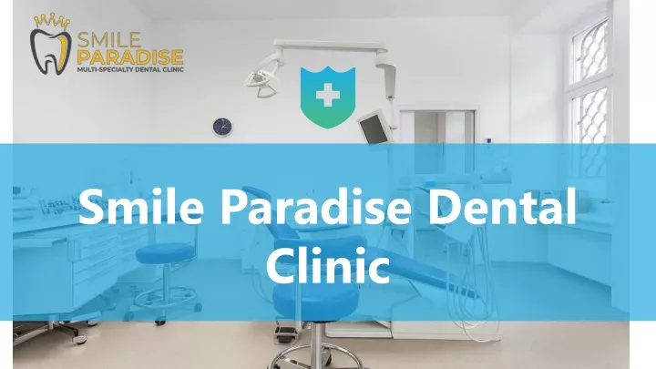 smile paradise dental clinic
