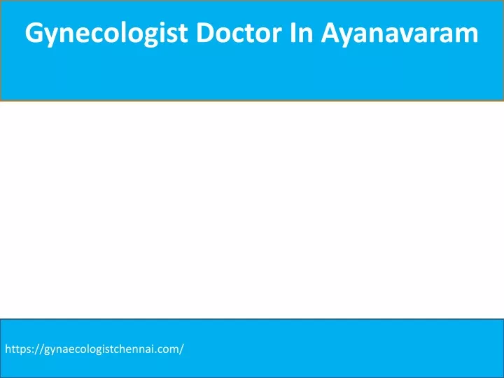 gynecologist doctor in ayanavaram