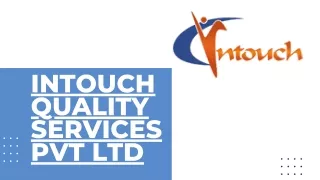 intouch quality services pvt ltd