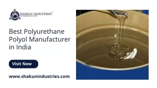 Best Polyurethane Polyol Manufacturer in India - Shakun Industries