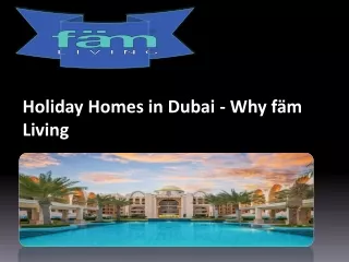 Holiday Homes in Dubai - Why fäm Living