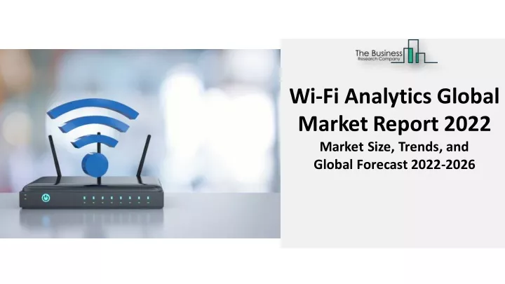 wi fi analytics global marketreport 2022 market