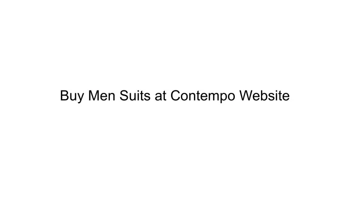buy men suits at contempo website