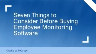Seven Things to Consider Before Buying Employee Monitoring Software
